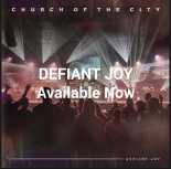 Defiant Joy Available Now